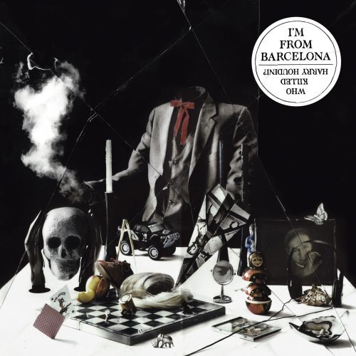 I'M From Barcelona/Who Killed Harry Houdini?