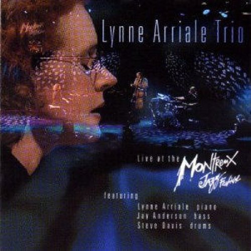 Lynne Trio Arriale/Live At The Montreux Jazz Fest