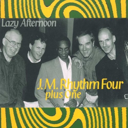 J.M. Rhythm Four Plus One/Lazy Afternoon