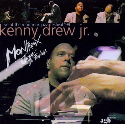 Kenny Jr. Drew/1999 Live At The Montreuz Jazz