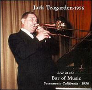 Jack Teagarden/Live At The Bar Of Music