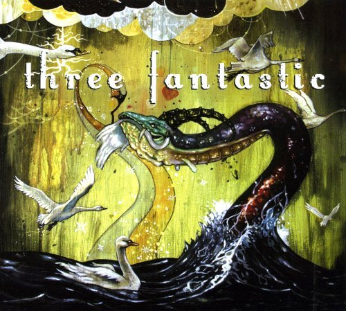 Three Fantastic/Life Just Keeps Getting Better