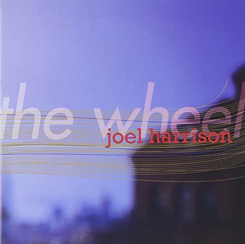 Joel Harrison/Joel Harrison: The Wheel