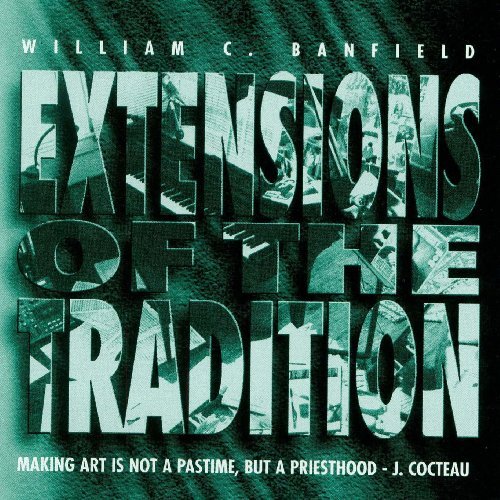 W. Banfield/Extensions Of The Tradition