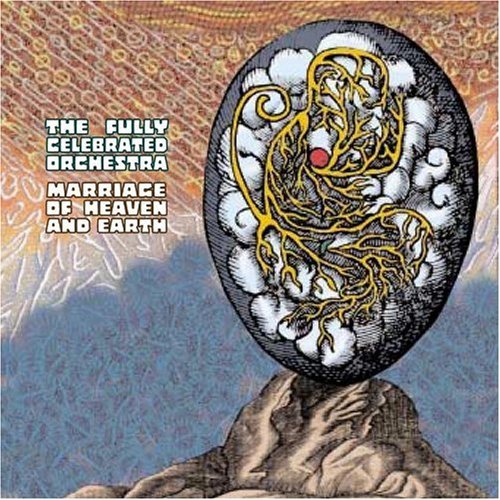 Fully Celebrated Orchestra/Marriage Of Heaven & Earth