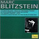 M. Blitzstein/Cradle Will Rock/Sym/&@Blitzstein*marc (Pno)@Bernstein/Various