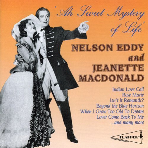 Macdonald/Eddy/Ah! Sweet Mystery Of Life