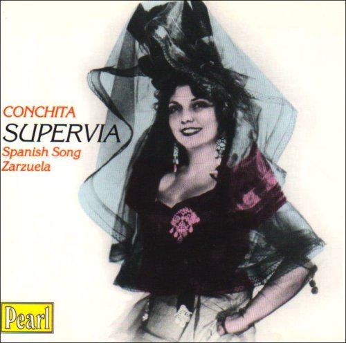 Conchita Supervia/Spanish Song-Zarzuela