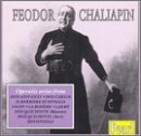 Feodor Chaliapin Opera Arias Chaliapin (bass) 
