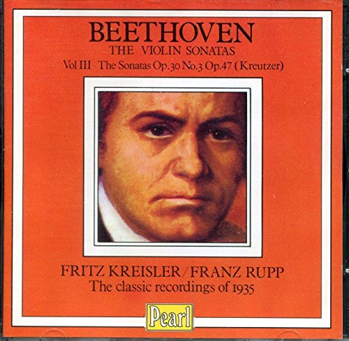 L.V. Beethoven/Son Vln 8/9 Vol 3@Kreisler (Vln)/Rupp (Pno)