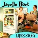Javelin Boot/Life's Story