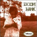 Boom Hank/Nuisance