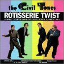 Civil Tones/Rotisserie Twist