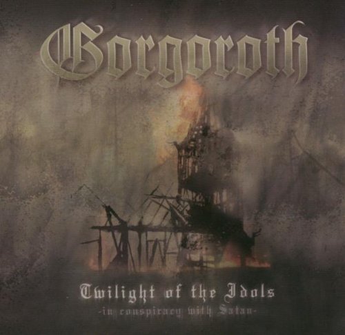 Gorgoroth/Twilight Of The Idols