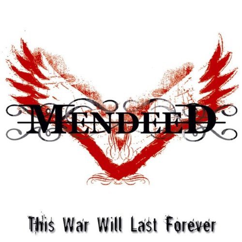 Mendeed/This War Will Last Forever