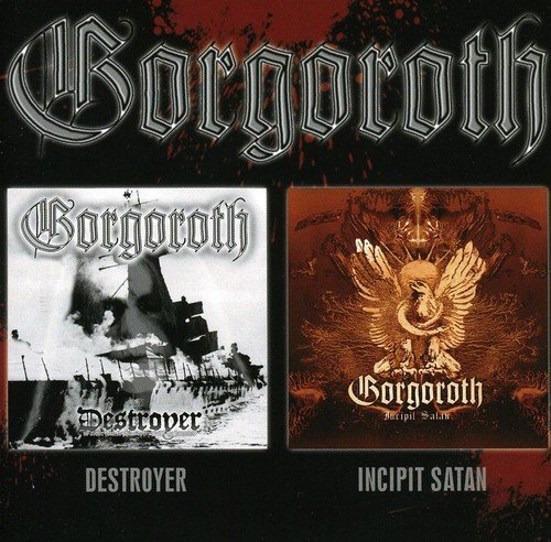 Gorgoroth/Destroyer/Incipit Sata@Import-Arg
