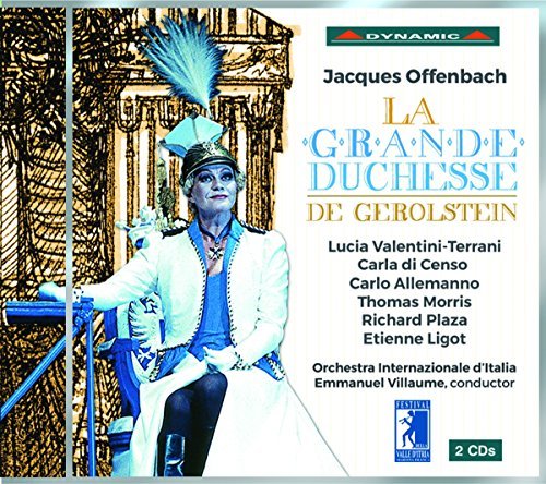 Offenbach / Lucie Valentini Te/Offenbach: La Grande-Duchesse
