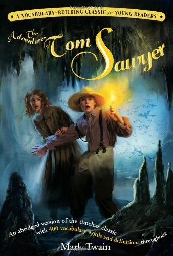 Mark Twain Adventures Of Tom Sawyer The A Kaplan Vocabulary Building Classic For Young Re Abridged 