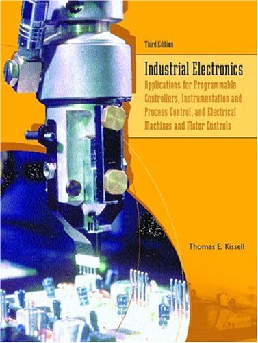 Thomas E. Kissell Industrial Electronics Applications For Programmable Controllers Instru 0 Edition; 