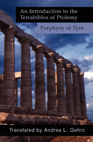 Andrea Laurel Gehrz An Introduction To The Tetrabiblos Of Ptolemy 