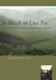 Jennifer Hamlin Church So Much To Live For A Memoir Of Love Loss And Living On 