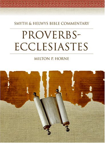 Milton P. Horne Proverbs Ecclesiastes [with Cdrom] 
