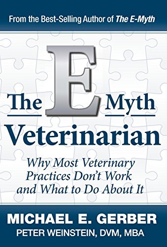 Michael E. Gerber The E Myth Veterinarian 
