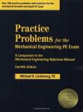 Michael R. Lindeburg Practice Problems For The Mechanical Engineering P A Companion To The Mechanical Engineering Referen 0012 Edition; 