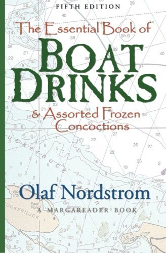 Olaf Nordstrom The Essential Book Of Boat Drinks & Assorted Frozen Concoctions 