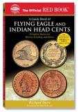 Richard Snow An Official Red Book A Guide Book Of Flying Eagle And Indian Head Cent 