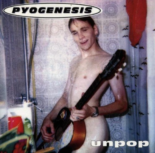 PYOGENESIS/UNPOP