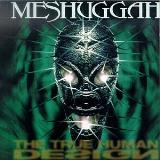 Meshuggah True Human Design 