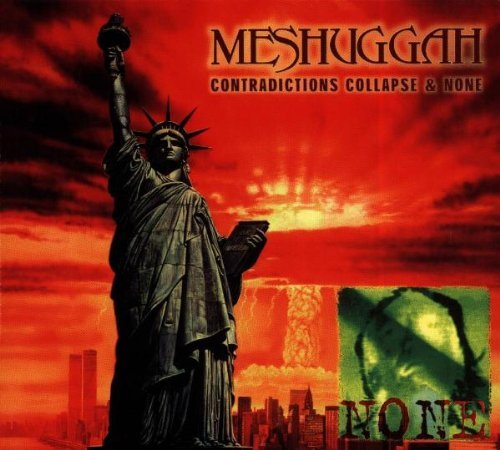 Meshuggah/Contradictions Collapse & None
