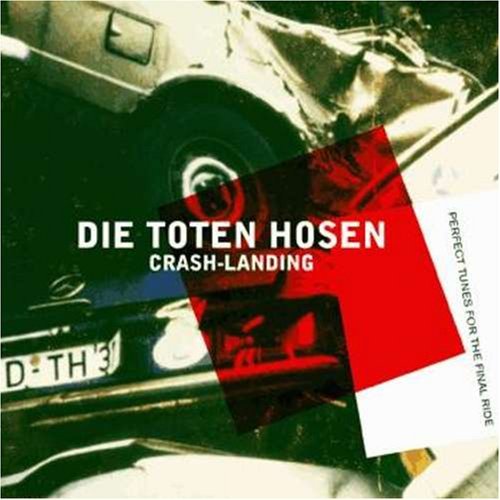 Die Toten Hosen/Crash Landing