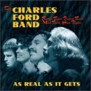 The Charles Ford Band/As Real As It Gets
