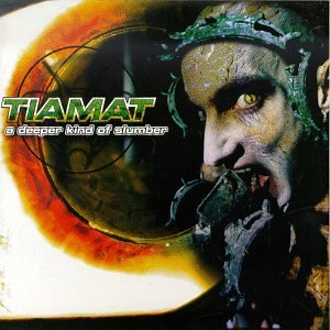 Tiamat/Deeper Kind Of Slumber