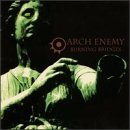 ARCH ENEMY/BURNING BRIDGES