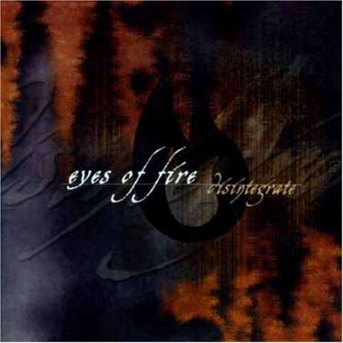 EYES OF FIRE/DISINTEGRATE EP