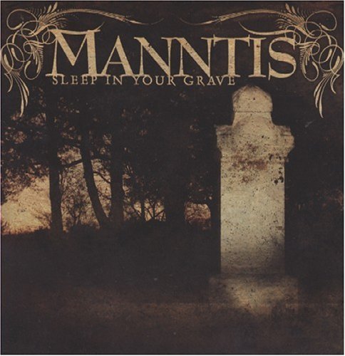 Manntis/Sleep In Your Grave@Enhanced Cd