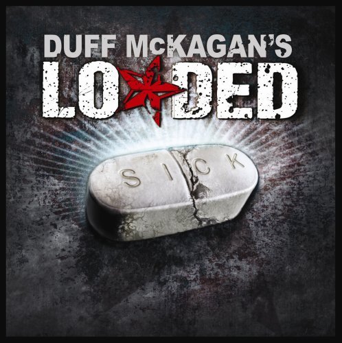 Duff McKagan's Loaded/Sick