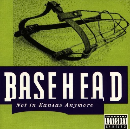 Basehead/Not In Kansas Anymore