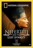 Nefertiti & The Lost Dynasty National Geographic Nr 