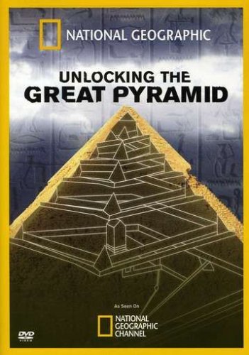 Unlocking The Great Pyramid/National Geographic@Nr