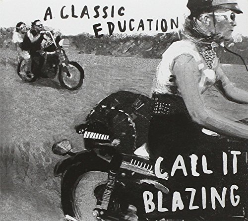 Classic Education/Call It Blazing