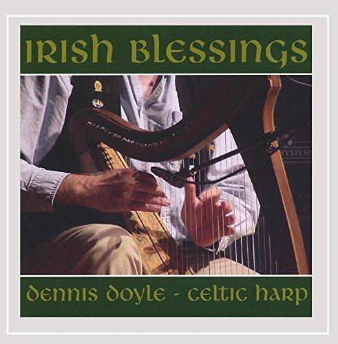Dennis Doyle Irish Blessings 