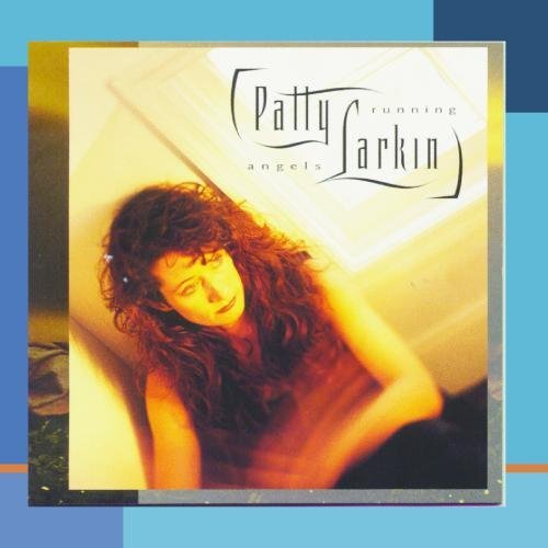 Patty Larkin/Angels Running
