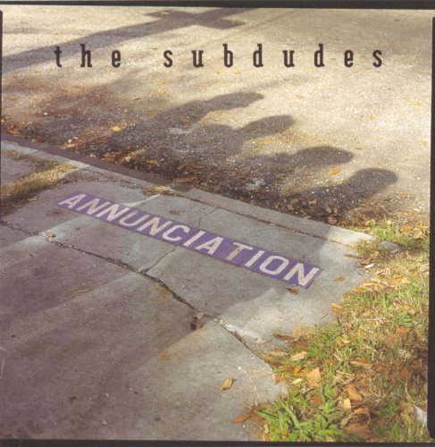 SUBDUDES/ANNUNCIATION