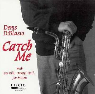 Denis Diblasio Catch Me 