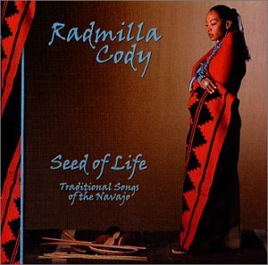 Radmilla Cody/Seed Of Life
