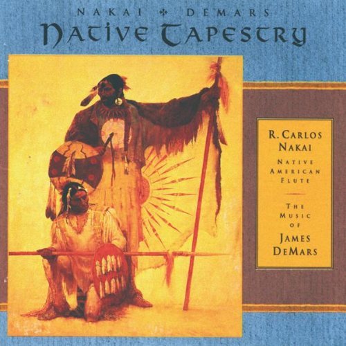 Nakai/Demars/Native Tapestry